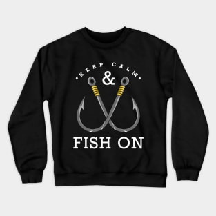 Keep calm and fish on Crewneck Sweatshirt